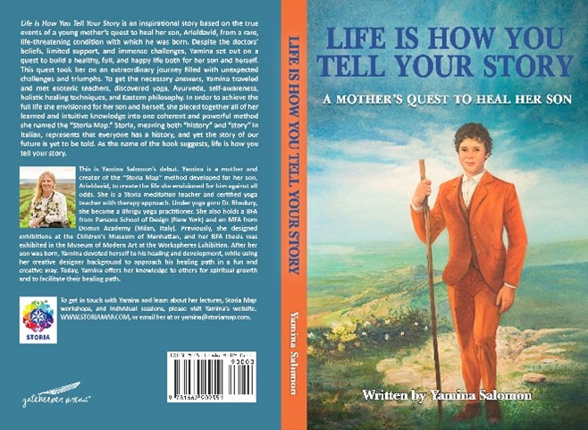 כריכה של ספר "Life is how you tell your story: a mother’s quest to heal her son